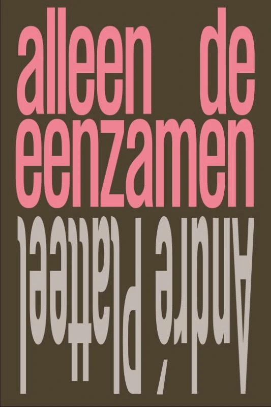 Alleen de eenzamen – André Platteel – boek cover