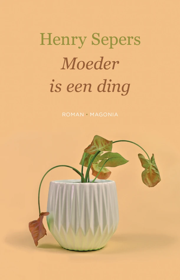 Moeder is een ding – Henry Sepers – boek cover