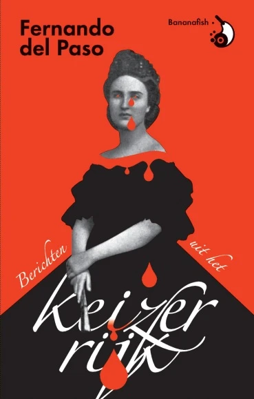 Berichten uit het keizerrijk – Fernando del Paso – boek cover
