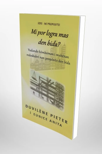 Mi por logra mas den bida – Duvilène Pieter – boek cover