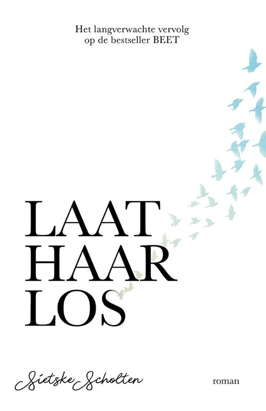 Laat haar los – Sietske Scholten – boek cover