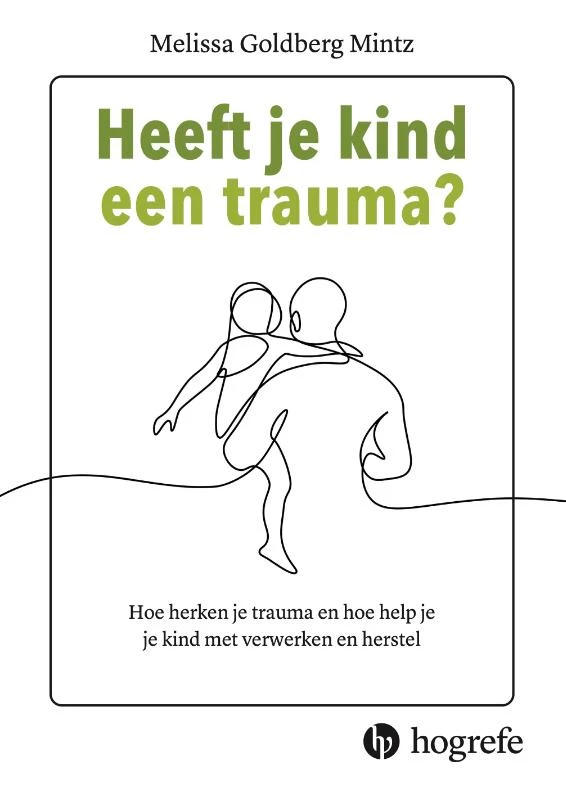 Heeft je kind een trauma – Melissa Golberg Mintz – boek cover