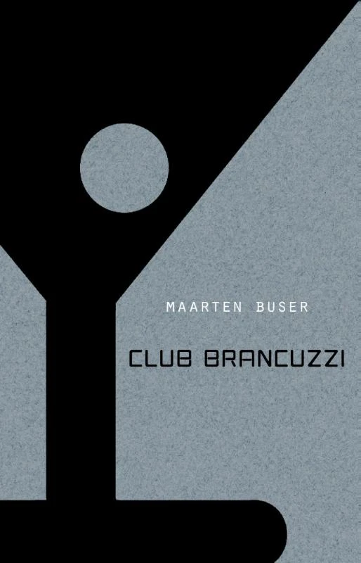 Club Brancuzzi – Maarten Buser – boek cover