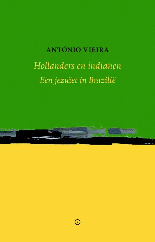 Hollanders en indianen – António Vieira – boek cover