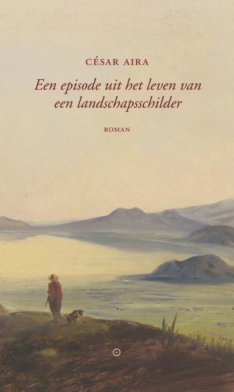 Een episode uit het leven van een landschapsschilder – César Aira – boek cover