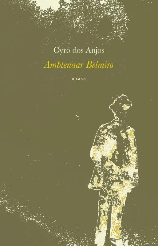 Ambtenaar Belmiro – Cyro dos Anjos – boek cover