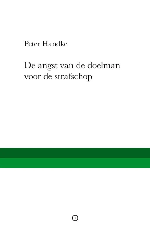 De angst van de doelman voor de strafschop – Peter Handke – boek cover