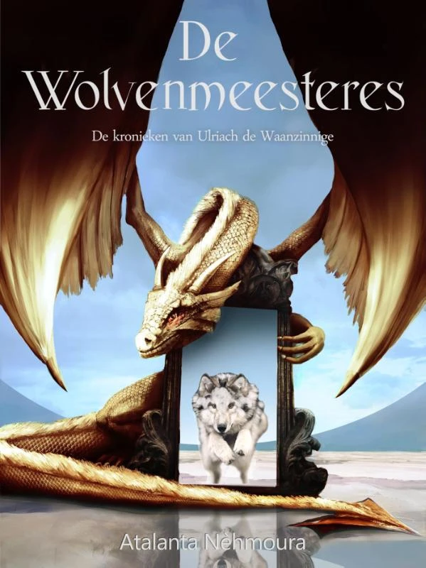 De wolvenmeesteres – Atalanta Nehmoura – boek cover