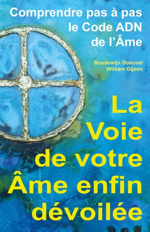 La voie de votre âme enfin dévoilée – Boudewijn Donceel – boek cover