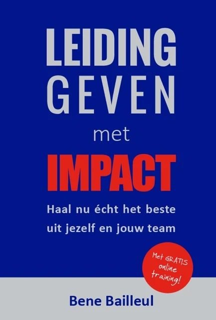 Leidinggeven met impact – Bene Bailleul – boek cover