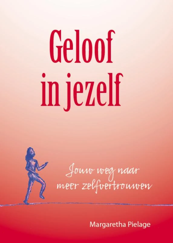 Geloof in jezelf – Margaretha Pielage – boek cover