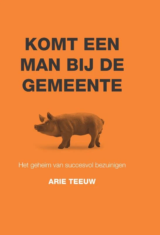 Komt een man bij de gemeente – Arie Teeuw – boek cover