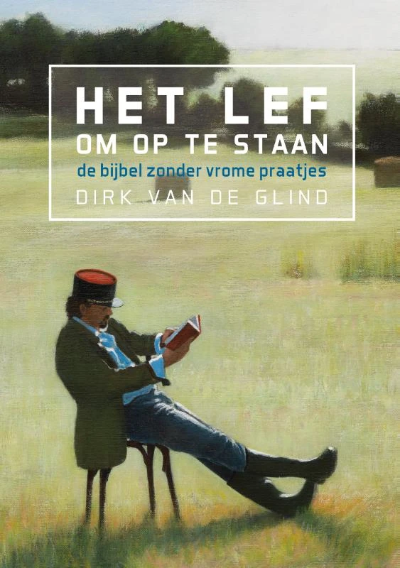 Het lef om op te staan – Dirk van de Glind – boek cover
