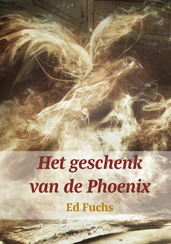 Het geschenk van de phoenix – Ed Fuchs – boek cover