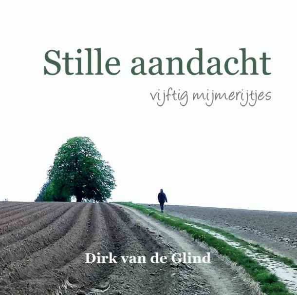 Stille aandacht – Dirk van de Glind – boek cover