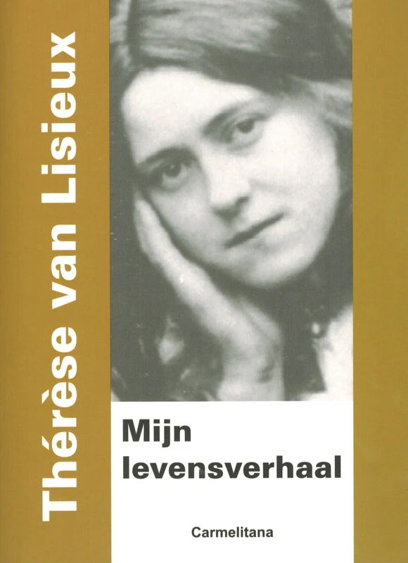 Mijn levensverhaal – Therese Van Lisieux – boek cover