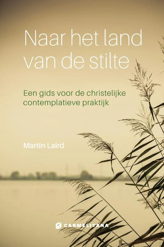 Naar het land van de stilte – Martin Laird – boek cover