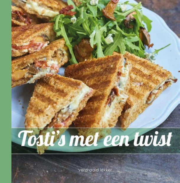 Tosti's met een twist – Désirée Verkaar – boek cover