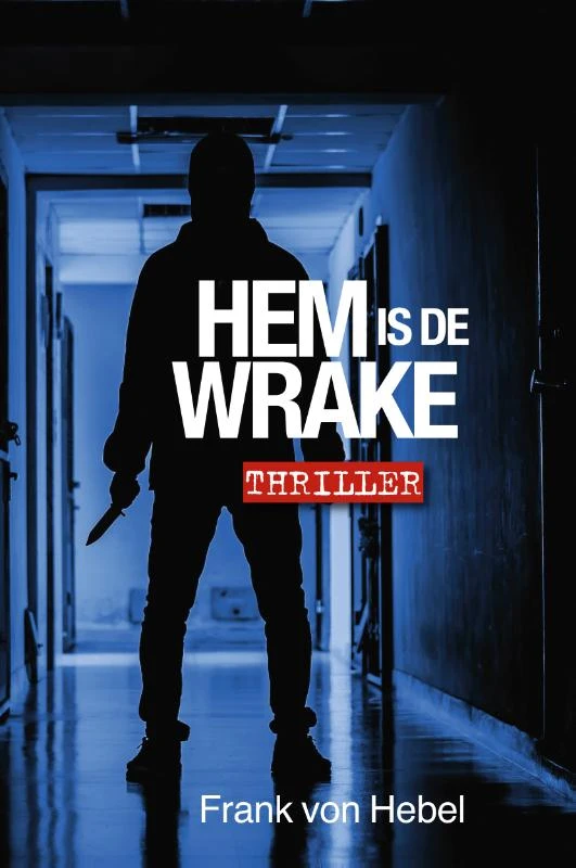 Hem is de wrake – Frank Von Hebel – boek cover