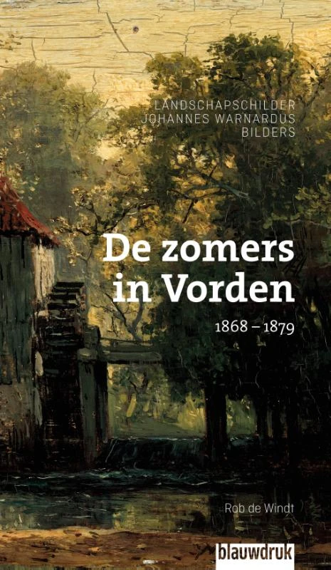 De zomers in Vorden 1868 ¿ 1879 – Rob de Windt – boek cover