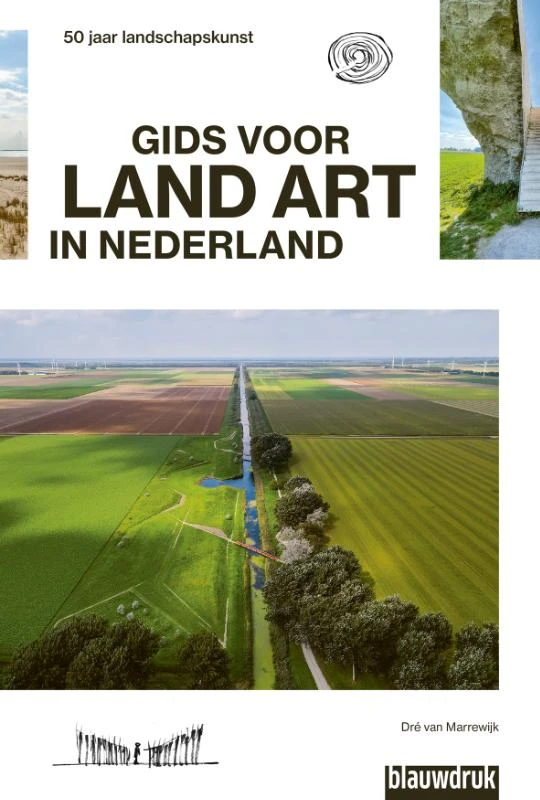 Gids voor Land Art in Nederland – Dré van Marrewijk – boek cover