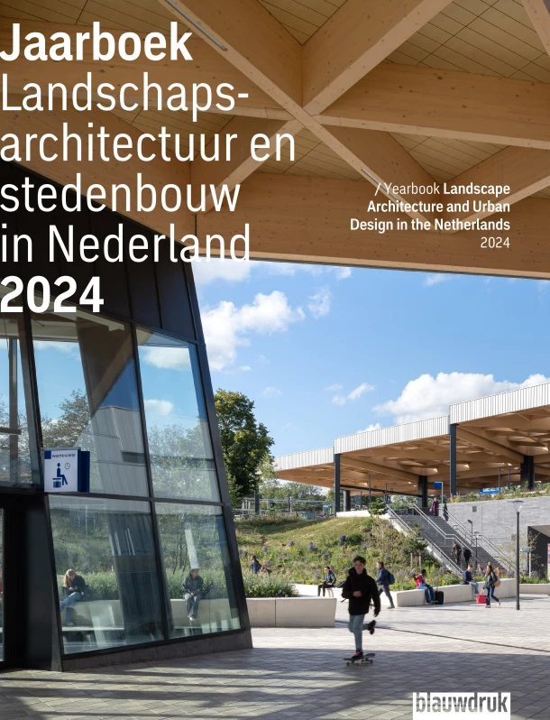 Jaarboek Landschapsarchitectuur en stedenbouw in Nederland 2024 – Mark Hendriks – boek cover