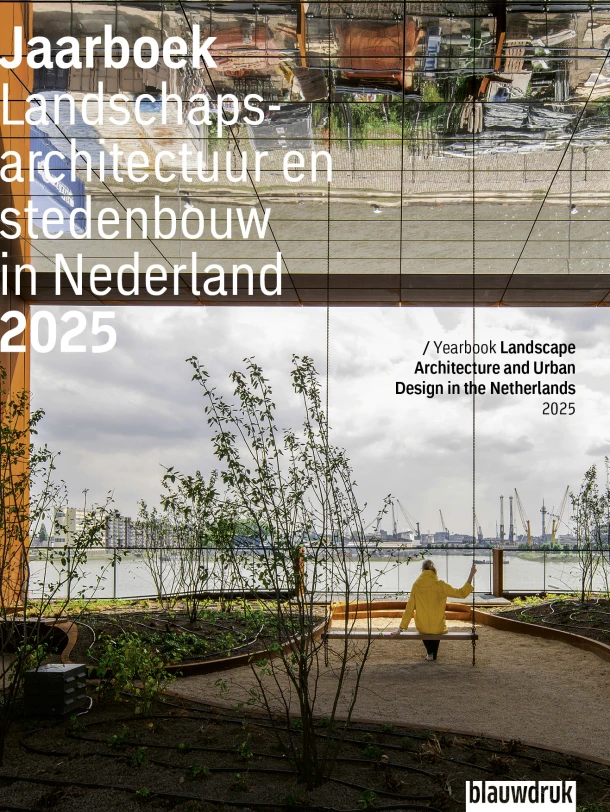 Jaarboek Landschapsarchitectuur en stedenbouw in Nederland 2025 – Mark Hendriks – boek cover