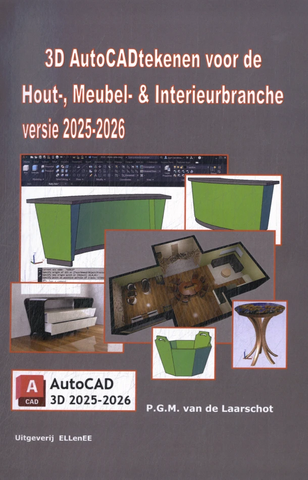 3D AutoCADtekenen voor de Hout, Meubel en Interieurbranche – P.G.M. van de Laarschot – boek cover