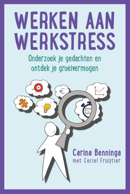 Werken aan werkstress – Carina Benninga – boek cover