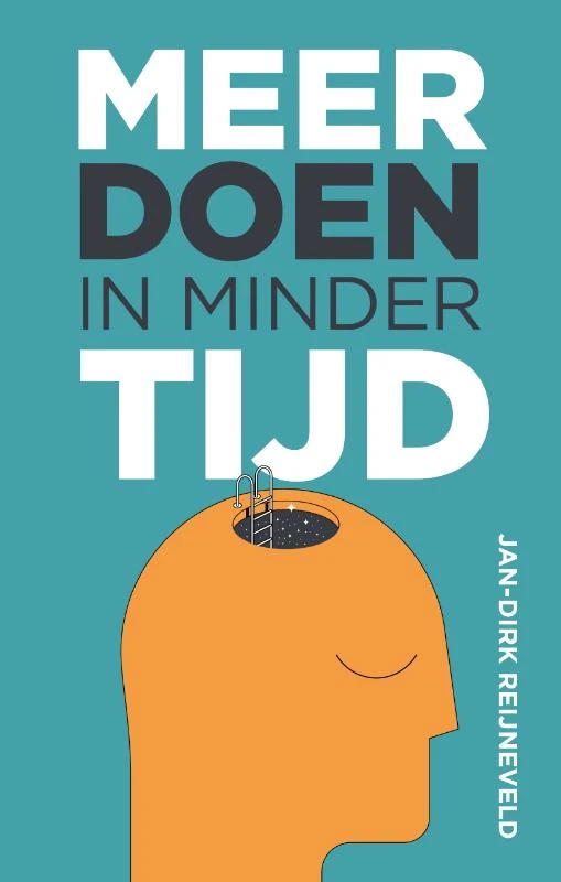 Meer doen in minder tijd – Jan-Dirk Reijneveld – boek cover