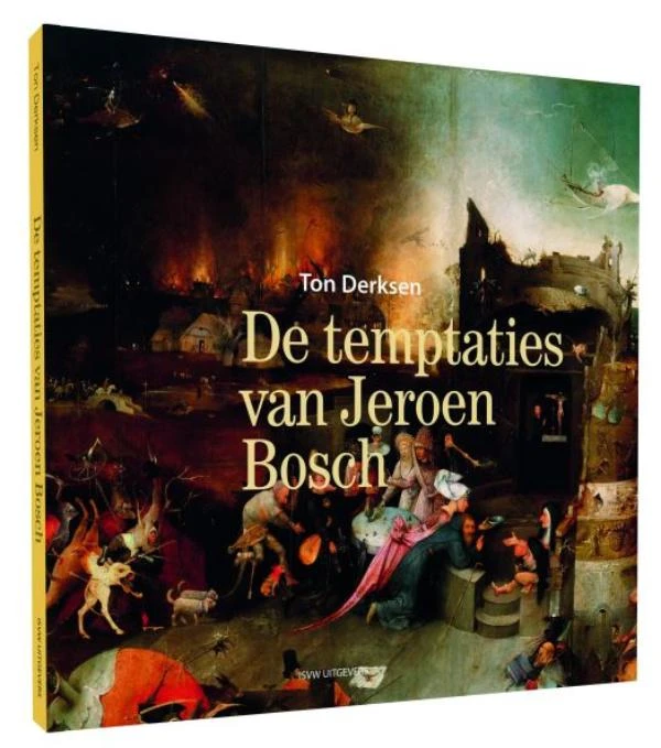 De temptaties van Jeroen Bosch – Ton Derksen – boek cover