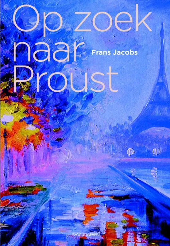 Op zoek naar Proust – Frans Jacobs – boek cover