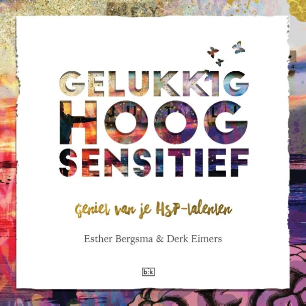 Gelukkig Hoogsensitief – Esther Bergsma – boek cover