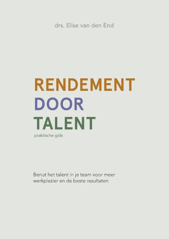 Rendement door talent – Elise van den End – boek cover