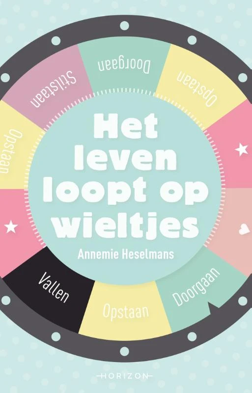 Het leven loopt op wieltjes – Annemie Heselmans – boek cover