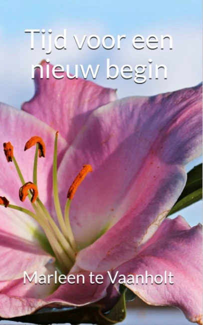 Tijd voor een nieuw begin – Marleen te Vaanholt – boek cover