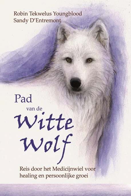 Pad van de Witte Wolf – Robin Tekwelus Youngblood – boek cover