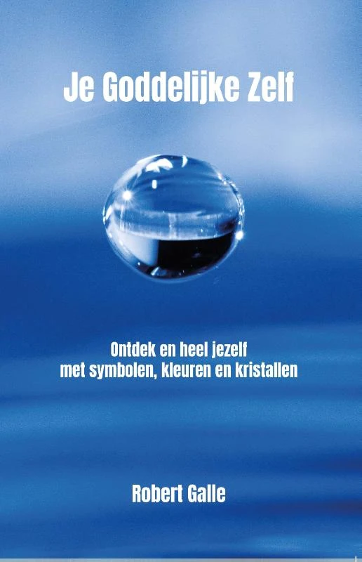 Je Goddelijke Zelf – Robert Galle – boek cover