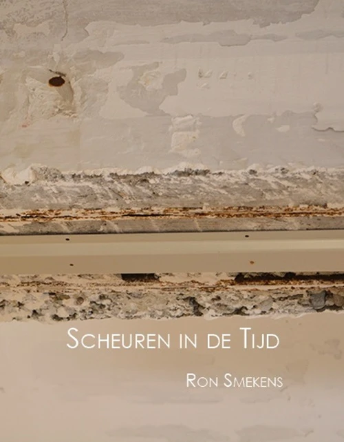 Scheuren in de tijd – Ron Smekens – boek cover