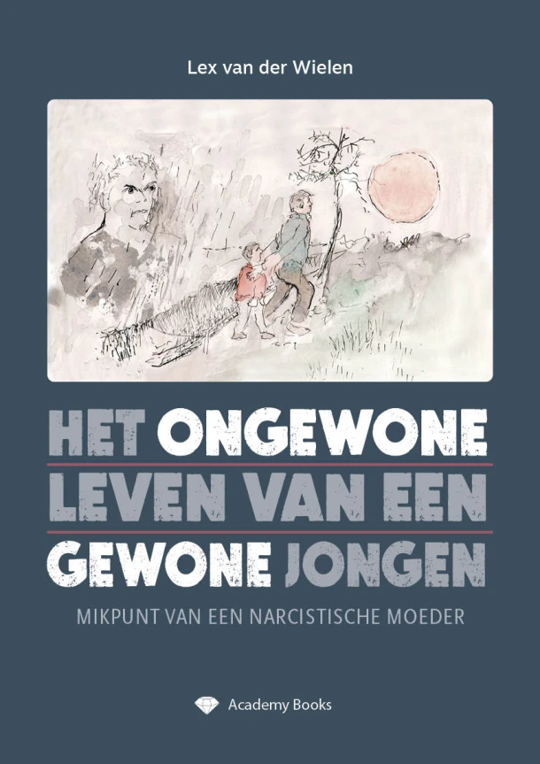 Het ongewone leven van een gewone jongen – Lex van der Wielen – boek cover