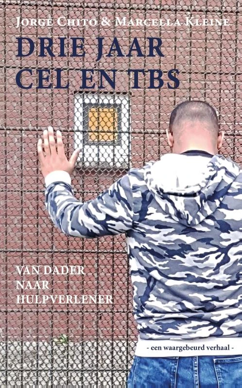Drie jaar cel en tbs – Marcella Kleine – boek cover