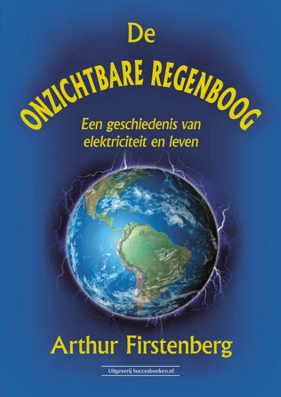 De onzichtbare regenboog – Arthur Firstenberg – boek cover