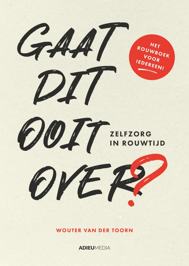 Gaat dit ooit over? – Wouter van der Toorn – boek cover