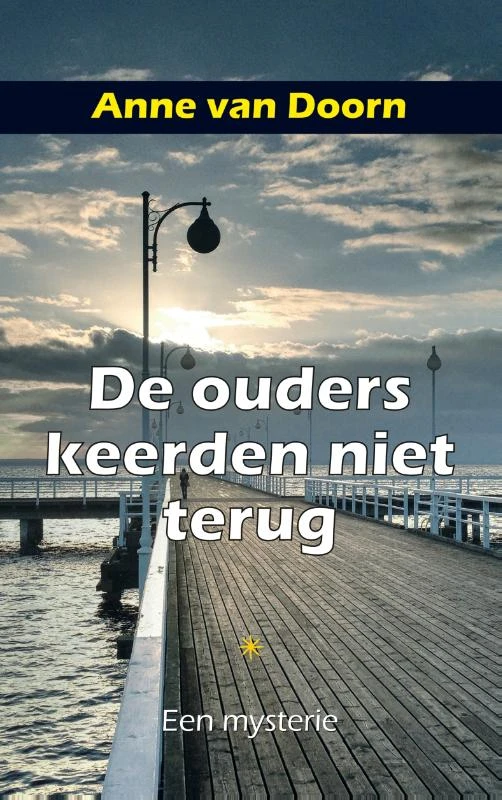 De ouders keerden niet terug – Anne van Doorn – boek cover