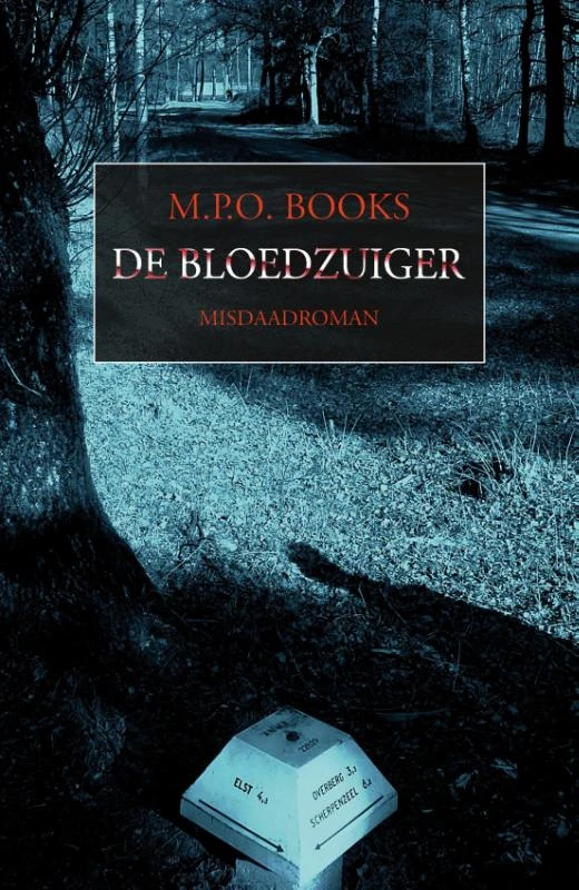 De bloedzuiger – M.P.O. Books – boek cover