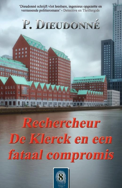 Rechercheur De Klerck en een fataal compromis