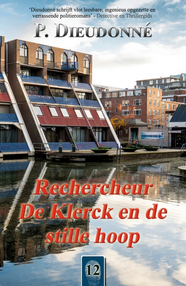 Rechercheur De Klerck en de stille hoop – P. Dieudonné – boek cover