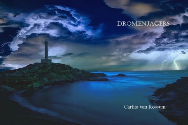 Dromenjagers – Carlita van Rossum – boek cover