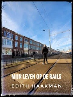 Mijn leven op de rails – Edith Haakman – boek cover