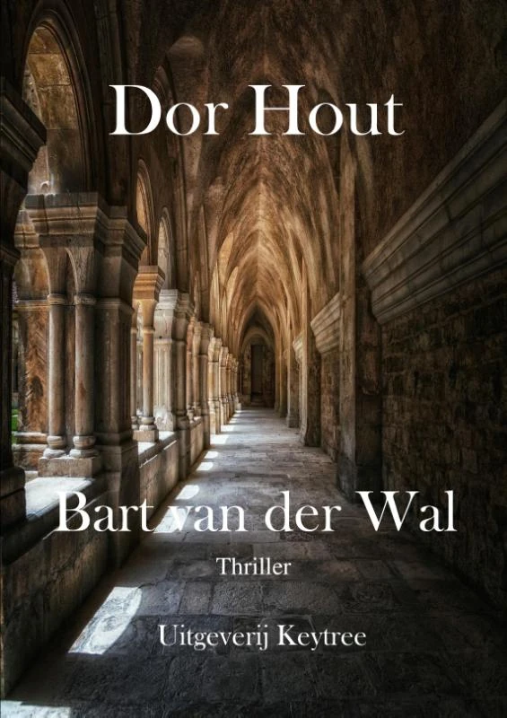 Dor Hout – Bart van der Wal – boek cover